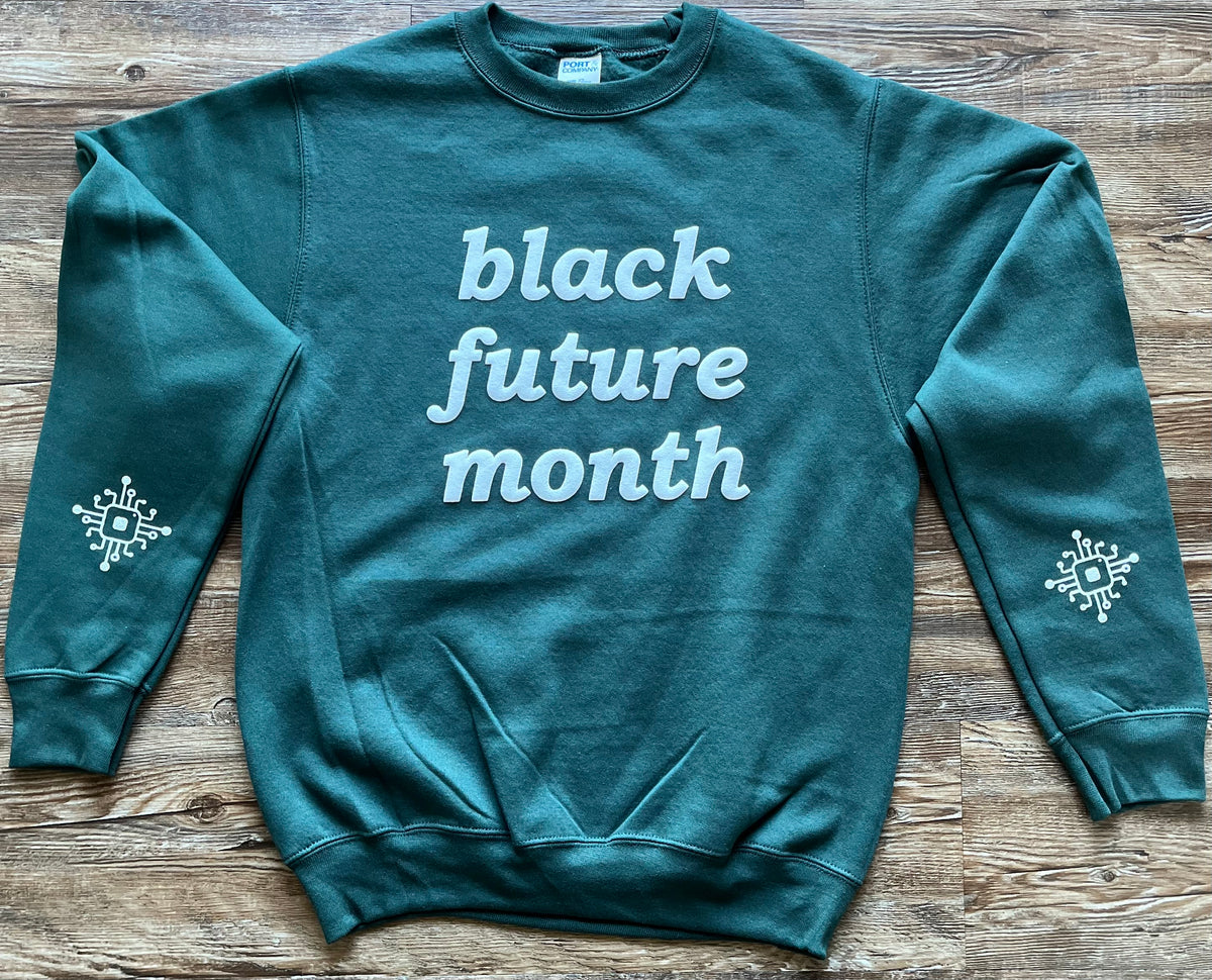 Black Future Month Sweatshirt